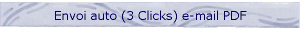 Envoi auto (3 Clicks) e-mail PDF